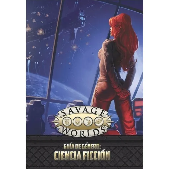 Savage Worlds: Guía de género: Ciencia Ficción