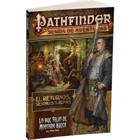 Pathfinder: El retorno de los Señores de las Runas 2: Lo que salió de Montaña Hueca