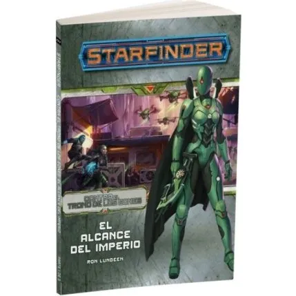 Starfinder: Contra el Trono de los Eones 1. El Alcance del Imperio