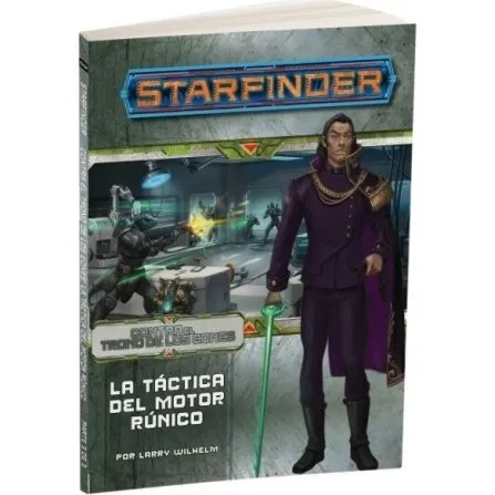 Starfinder: Contra el Trono de los Eones 3: La Táctica del Motor Rúnico