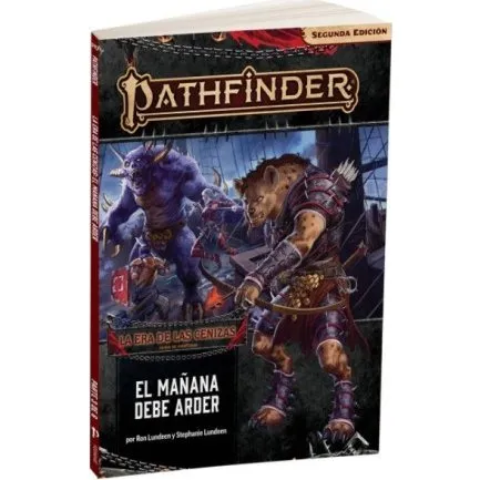 Pathfinder 2ª Ed. La Era de las Cenizas 3: El Mañana debe Arder