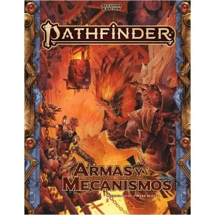Pathfinder 2ª Edición: Armas y Mecanismos