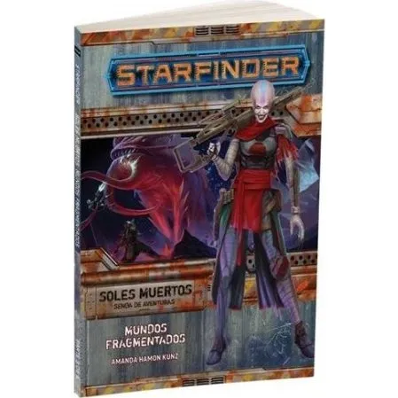 Starfinder: Soles Muertos 3 - Mundos Fragmentados