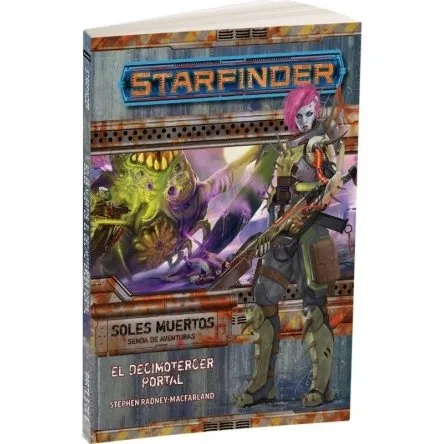 Starfinder: Soles Muertos 5. El Decimotercer Portal