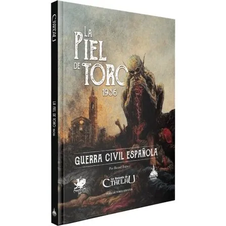 La Llamada de Cthulhu: La Piel de Toro 1936 - Guerra Civil Española