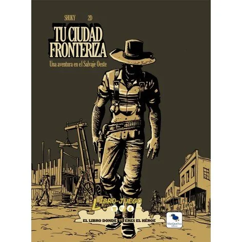 Libro Juego Tu Ciudad Fronteriza: Una Aventura en el Salvaje Oeste