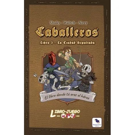 Libro Juego Caballeros 3: La Ciudad Sepultada - Masqueoca
