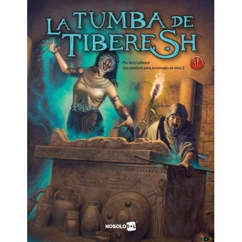 La tumba de Tiberesh - Aventura para D&D 5e (Nivel 2)