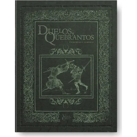 Villa y Corte: Duelos y Quebrantos - Suplemento de Rol