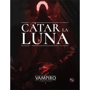 Vampiro: La Mascarada 5ª Edición - Catar la Luna