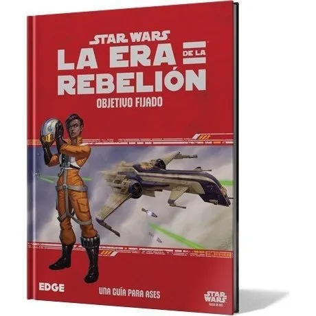 Star Wars: La Era de la Rebelión - Objetivo Fijado