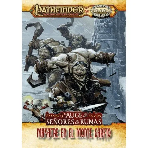 Savage Worlds Pathfinder: El Auge de los Señores de las Runas - Masacre en el Monte Garfio