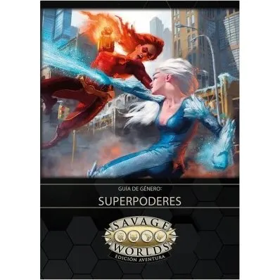 Savage Worlds Edición Aventura: Guía de Género Superpoderes