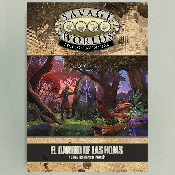 Savage Worlds: El Cambio de las Hojas y Otras Historias de Fantasía