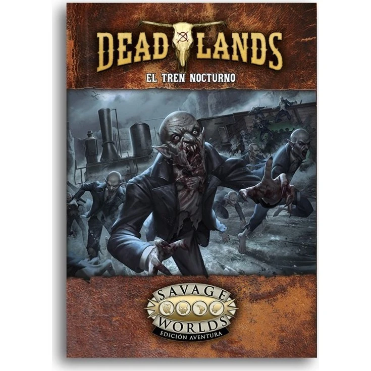 Savage Worlds: Deadlands. El Tren Nocturno
