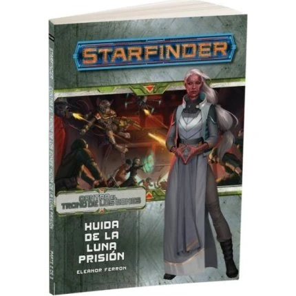 Starfinder: Contra el Trono de los Eones 2: Huida de la Luna Prisión