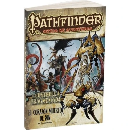 Pathfinder Estrella Fragmentada 6: Corazón Muerto de Xin