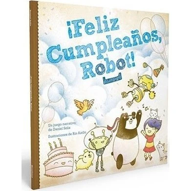 Feliz Cumpleaños Robot - Juego de Rol Narrativo para Familias