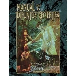 Wraith: El Olvido 20 Aniversario - Manual para los Difuntos Recientes