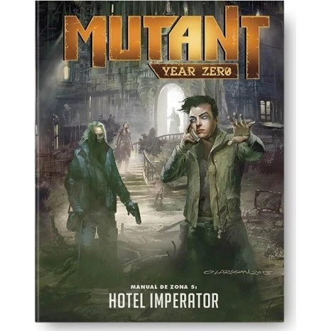 Mutant Year Zero Manual de Zona 5: Hotel Imperator