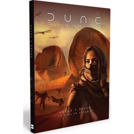 Dune Aventuras en el Imperio: Arena y Polvo - La Guía de Arrakis