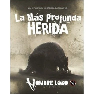 Hombre Lobo: El Apocalipsis 5ª Edición - La Más Profunda Herida