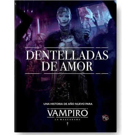 Vampiro: La Mascarada 5ª Edición: Dentelladas de Amor