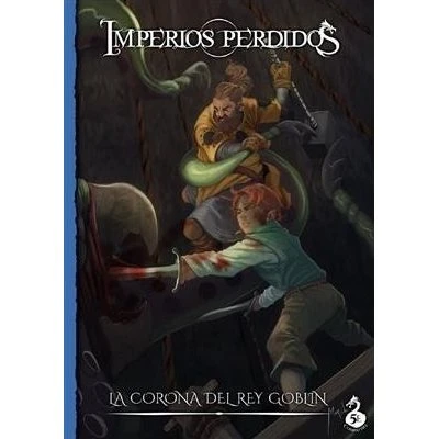 Imperios Perdidos - La Corona del Rey Goblin (D&D 5ª Edición)