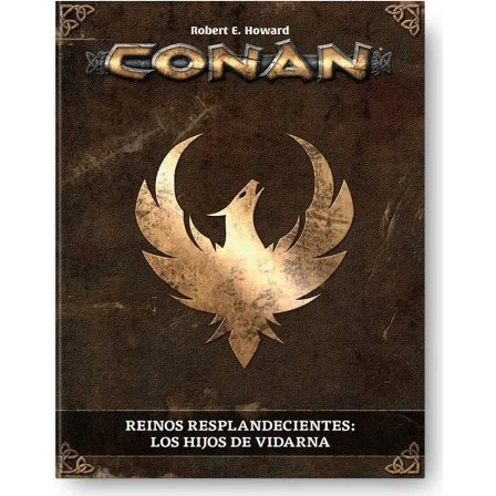 Conan: Aventuras en una Era Inimaginable - Reinos Resplandecientes: los Hijos de Vidarna