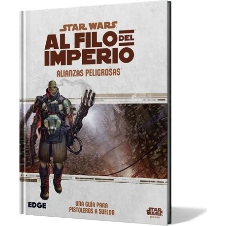 Star Wars Al filo del Imperio: Alianzas Peligrosas